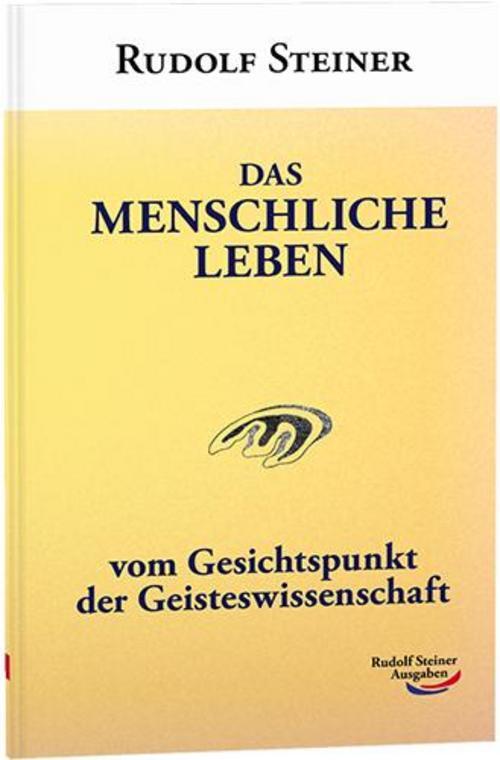 Thumbnail - Das Menschliche Leben Rudolf Steiner