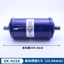 1 Pc. New EK-415S Liquid Line Filter Drier Welding Port 15.88mm
