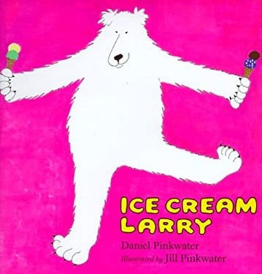 Ice Cream Larry Hardcover Daniel Pinkwater