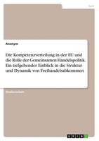 Die Kompetenzverteilung In Der Eu Und Die Rolle Der Gemeinsamen Handelspolitik.