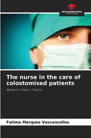 The Nurse In The Care Of Colostomised Patients Based On Orem's Theory Buch 2025
