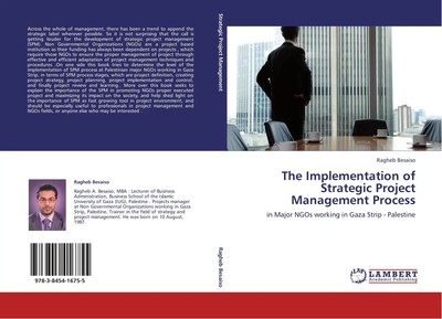 Ragheb Besaiso | The Implementation of Strategic Project Management Process