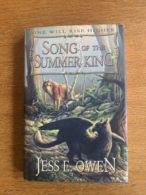 Song of the Summer King by Jess E. Owen, Signed Hardcover