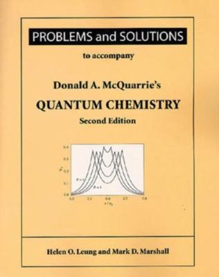 Problems and Solutions for Mcquarrie's Quantum Chemistry - Mark Marshall, Helen