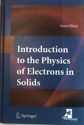 Introduction to the physics of electrons in solids. Graduate texts in physics Al