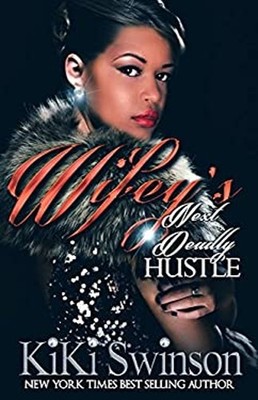 Wifey's Next Deadly Hustle Paperback Kiki Swinson