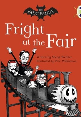 The Fang Family: Fright at the Fair (White A) (BUG CLUB), Webster, Sheryl, Used;