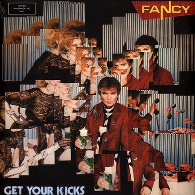 Fancy - Get Your Kicks Transparent Red Vinyl Edition (1985 - EU - Reissue)