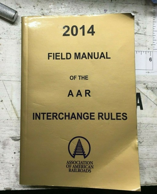 2014 Field Manual of the AAR Interchange Rules softcover very clean