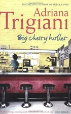 Big Cherry Holler (Big Stone Gap Saga 2),Adriana Trigiani