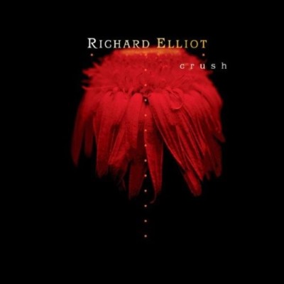 Crush by Richard Elliot (Sax) (CD, Aug-2001, GRP (USA))