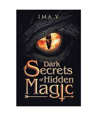 Dark Secrets of Hidden Magic, Ima Y