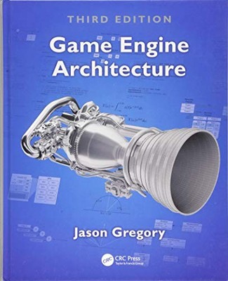 GAME ENGINE ARCHITECTURE, THIRD EDITION By Jason Gregory - Hardcover *Excellent*