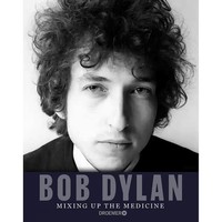 Bob Dylan: Mixing Up The Medicine: Deutsche Ausgabe. UnveröFfentlichte Foto ...