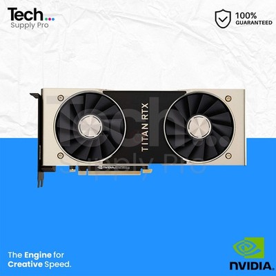 NVIDIA Titan RTX 24GB GDDR6 PCIe 3.0 x16 Turing Graphics Card