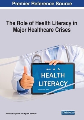 Vassilios Papal The Role of Health Literacy in Major Healthcare Cr (Taschenbuch)