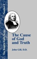 John Gill | The Cause Of God And Truth | Buch | Englisch (2000) | Gebunden