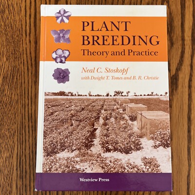 Plant Breeding : Theory and Practice, Hardcover by Stoskopf, Neal C.; Tomes, ...