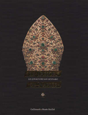 Der Schatz von Neapel. Die Juwelen von San Gennaro, Gallimard 2014
