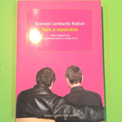 SCHÖNE UND UNMÖGLICHE LOMBARDISCHE WURZEL BALDINI CASTOLDI DALAI VERLAG