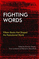 Fighting Words | Fifteen Books That Shaped The Postcolonial World | Buch | 2017