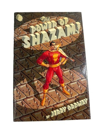DC Comics The Power of Shazam by Jerry Ordway - 1994 Hardcover Book