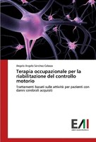 Terapia Occupazionale Per La Riabilitazione Del Controllo Motorio Angelo Angelo