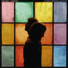 the most beautiful colours by for KING COUNTRY CD 9/18/2026