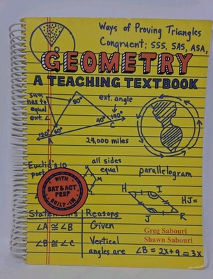 Geometry: A Teaching Textbook, 2005 First Edition Spiral-bound - EUC