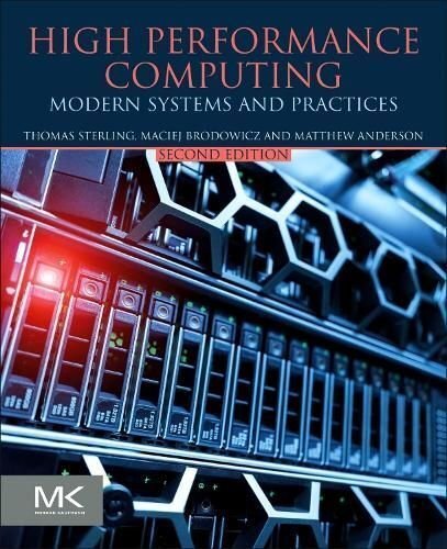 High Performance Computing Modern Systems and Practices 9780128230350