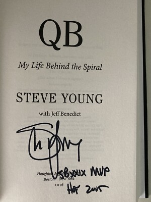 QB My Life Behind The Spiral by Steve Young SIGNED w/ SB MVP & HOF Inscriptions