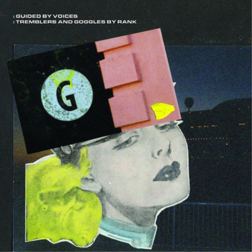Guided By Voices Tremblers and Goggles By Rank (CD) Album