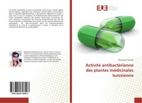Khouloud Yakoubi | Activité AntibactéRienne Des Plantes MéDicinales Tunisienne