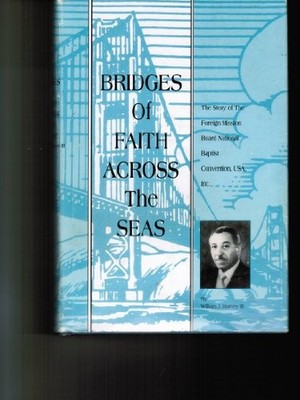 BRIDGES OF FAITH ACROSS THE SEA'S By Harvey - Hardcover