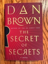 Brand new hardcover novel by Dan Brown          THE SECRET OF SECRETS