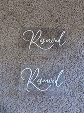 DIYed Reserved Signs Set Of 2 Clear/White Wedding Birthdays Events 4x6