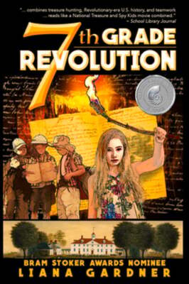 7th Grade Revolution by Liana Gardner: Used