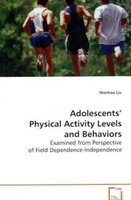 Wenhao Liu | Adolescents' Physical Activity Levels And Behaviors | Taschenbuch