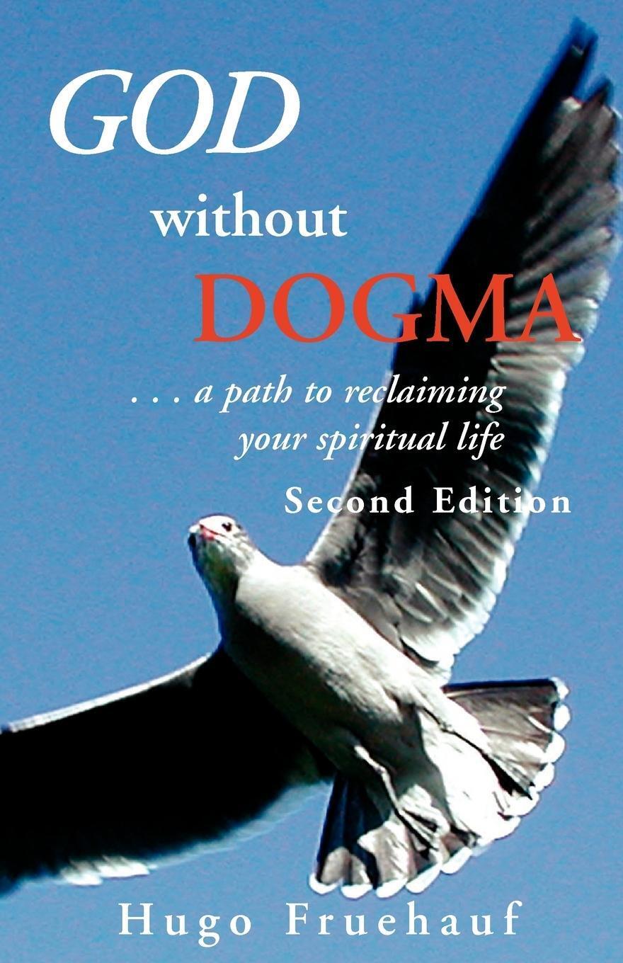 Thumbnail - God Without Dogma Hugo Fruehauf Taschenbuch Paperback Englisch 2010