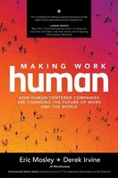 Derek Irvine (U. A.) | Making Work Human: How Human-Centered Companies Are...