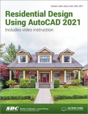 Residential Design Using AutoCAD 2021 - Perfect Paperback - VERY GOOD