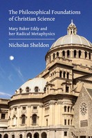 Nicholas D. Sheldon | The Philosophical Foundations Of Christian Science | Buch