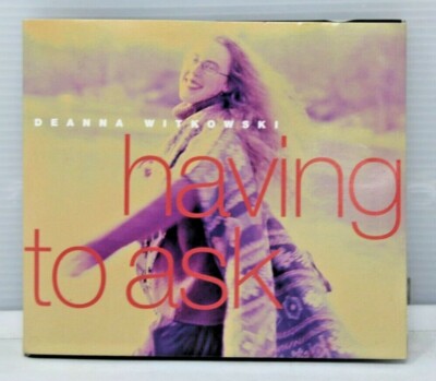 Deanna Witkowski - Having to Ask (CD) - Used