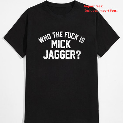 Who the F** Is Mick Jagger Unisex T-Shirt Keith Richards 1975 Stil S-3XL