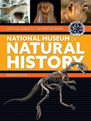 Official Guide To The Smithsonian National Museum of Natural His
