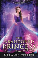 Melanie Cellier | The Abandoned Princess | Taschenbuch | Englisch (2023)