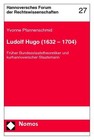 Ludolf Hugo (1632 - 1704) von Yvonne Pfannenschmid