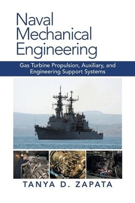 Naval Mechanical Engineering: Gas Turbine Propulsion, Auxiliary, and Engineering