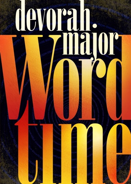 Word Time by devorah major (Paperback Book)
