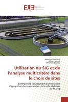 Abdellah El Hmaidi (U. A.) | Utilisation Du Sig Et De L'analyse MulticritèRe...
